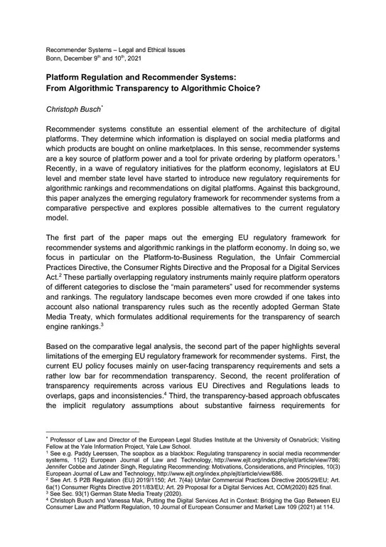 Busch, Platform Regulation and Recommender Systems - From Algorithmic Transparency to Algorithmic Choice 2021-12-09 Abstract.pdf Busch, Platform Regulation and Recommender Systems - From Algorithmic Transparency to Algorithmic Choice 2021-12-09 Abstract.pdf